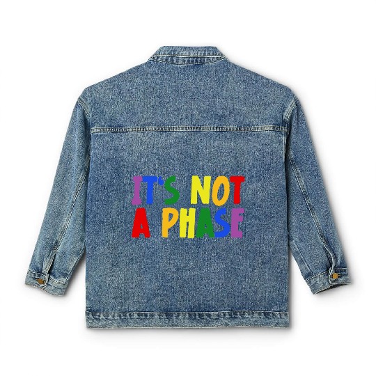 LGBTQIA+ Rainbow Flag Gay Pride It's Not A Phase Classic Women's Denim Jackets