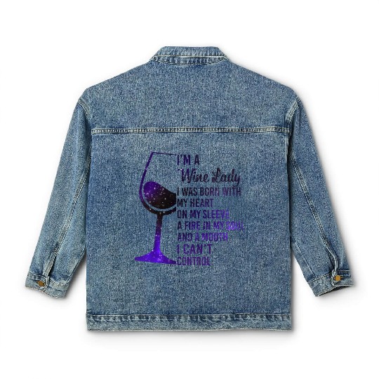 I'm A Wine Lady My Heart On My Sleeve Fire In Classic Women's Denim Jackets
