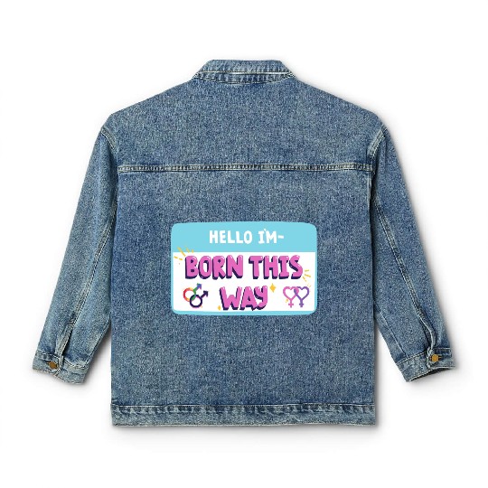 born this way transgender pride Classic Women's Denim Jackets