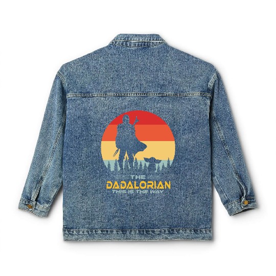 Funny The Dadalorian This is The Way,Fathers Day Classic Women's Denim Jackets