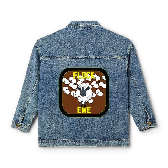 Flock Ewe Sarcastic Snarky Sassy Cute Sheep Animal Classic Women's Denim Jackets