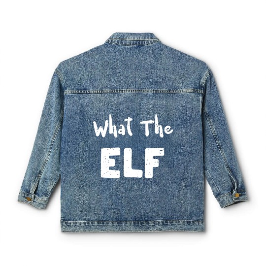 What The Elf - Christmas Elf Classic Women's Denim Jackets