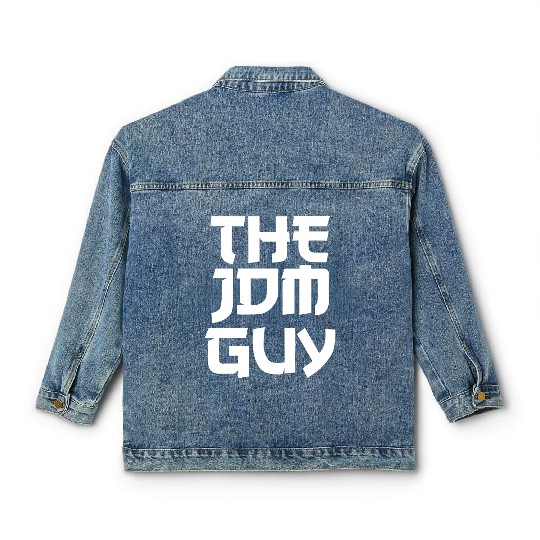 The JDM Guy white text japanese car lover Classic Women's Denim Jackets
