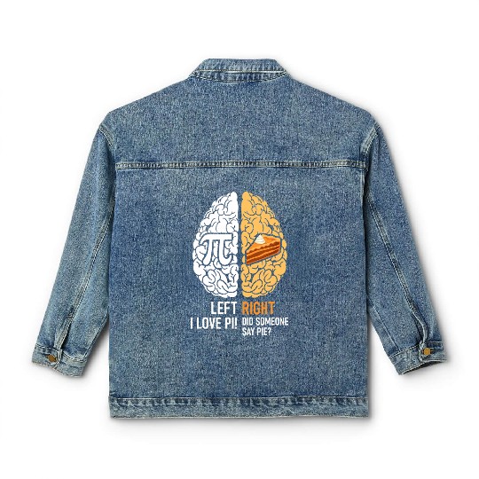 Funny Pi Day Left Vs Right Brain Pie Classic Women's Denim Jackets Math