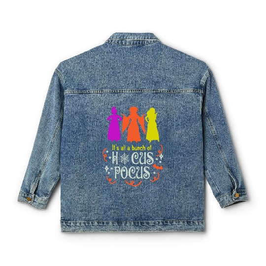 It's Just A Bunch of Hocus Pocus Classic Women's Denim Jackets