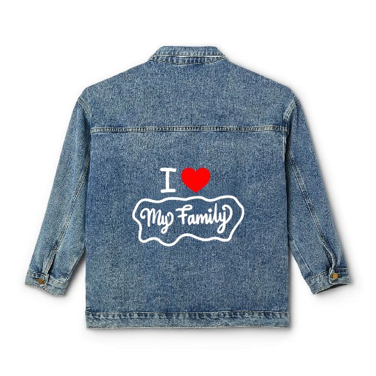 I Love My Family Funny design Classic Classic Women's Denim Jackets