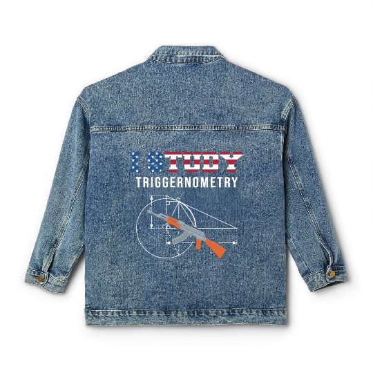 I Study Triggernometry - Gun Lover Classic Women's Denim Jackets