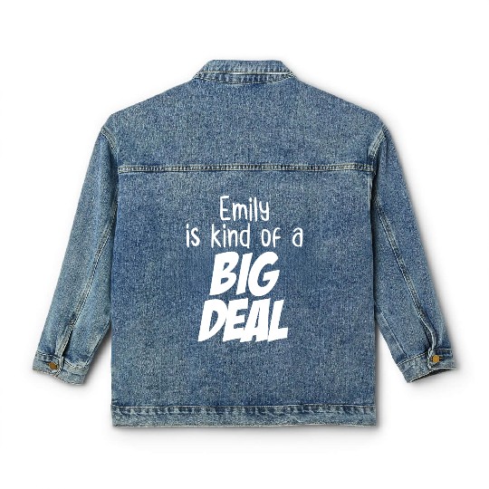 Emily is Kind of a Big Deal Classic Women's Denim Jackets