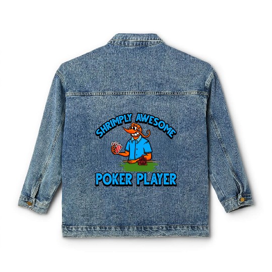 Funny Shrimp/Prawn Pun. Shrimply Awesome Poker Classic Women's Denim Jackets