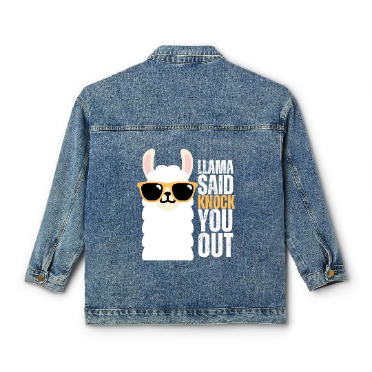 llama Said Knock You Out Classic Women's Denim Jackets