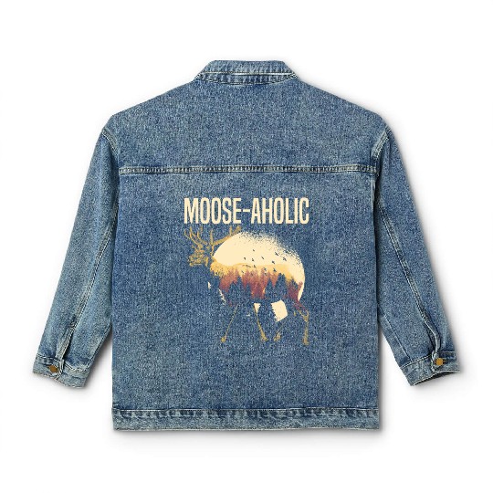 Moose-aholic Moose Wildlife Animal Alces Elk Deer Classic Women's Denim Jackets