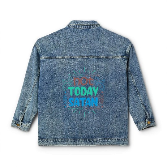 Christianity Not Today Satan Christian GiftS Classic Women's Denim Jackets