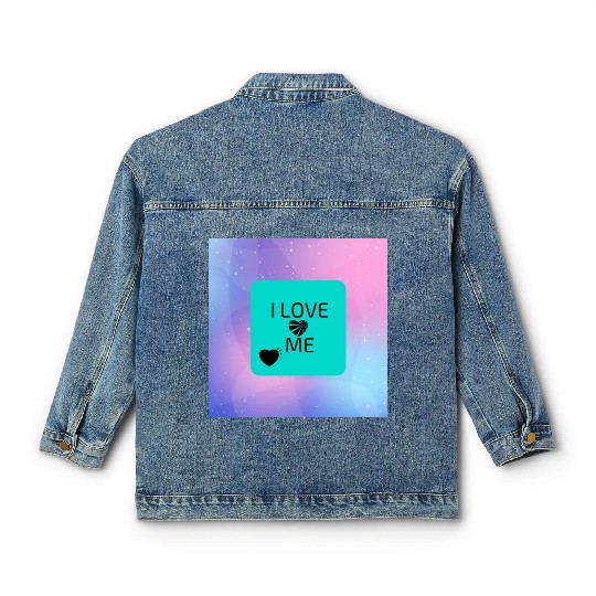 I love me Classic Women's Denim Jackets