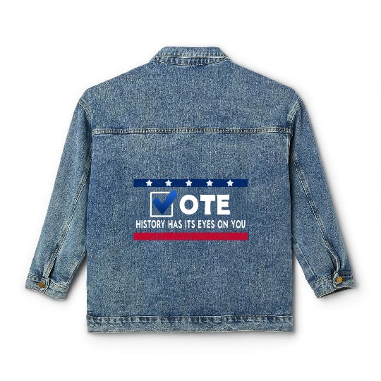 History Has Its Eyes On You Vote 2022 Voter Classic Women's Denim Jackets