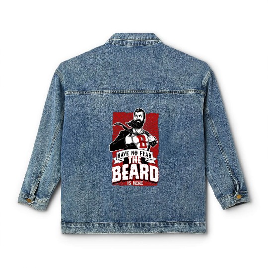 Have No Fear The Beard Is Here Funny Beard Lover Classic Women's Denim Jackets