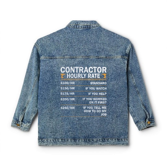 Contractor Hourly Rate Funny Vintage Mens & Womens Classic Women's Denim Jackets