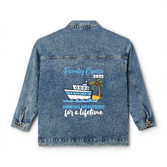 Family Cruise 2022 Making Memories for a Lifetime Classic Women's Denim Jackets