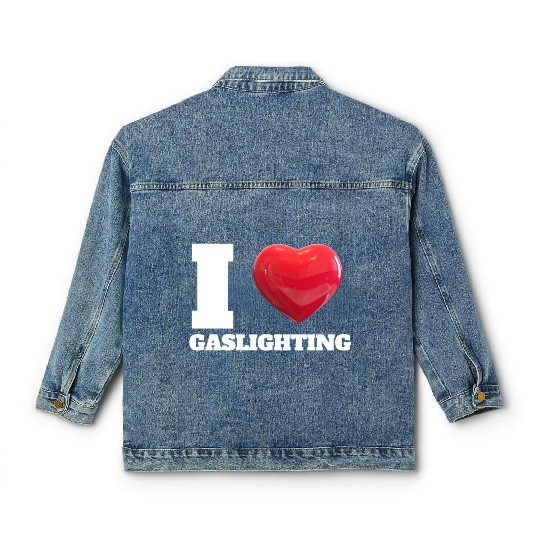 Ilove gaslighting Classic Women's Denim Jackets