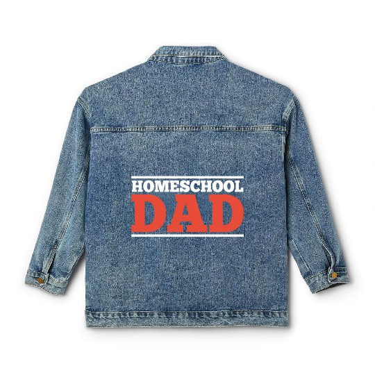Homeschool Dad Daddy Father Homeschooling Classic Women's Denim Jackets