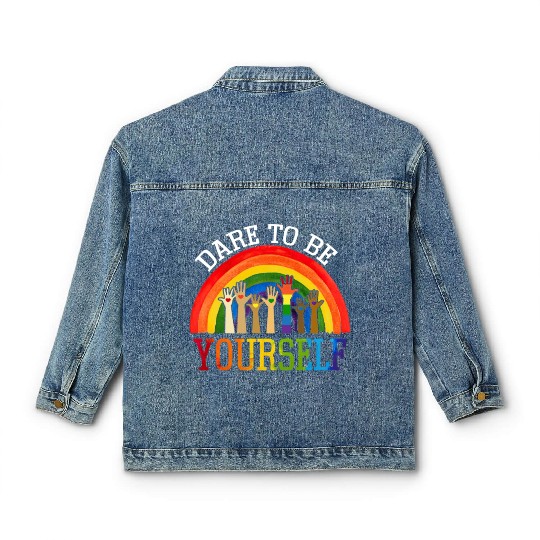 Dare To Be Yourself Rainbow LGBT Lesbian Gay Pride Classic Women's Denim Jackets