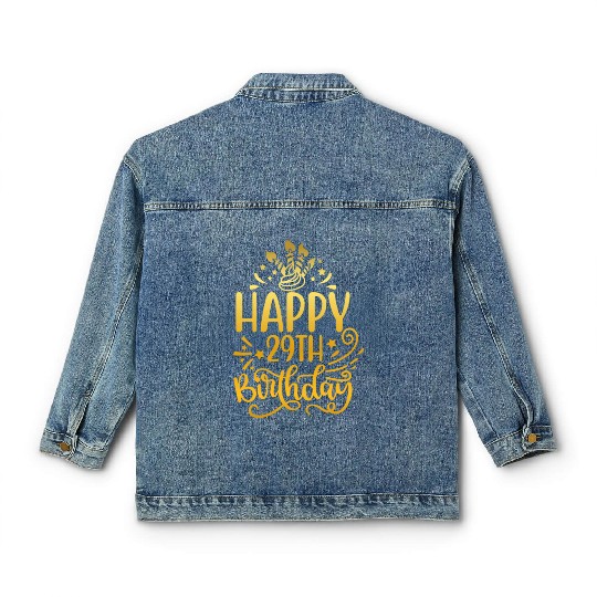 Happy 29th Birthday Presents 29 Year Old Gift Gold Classic Women's Denim Jackets