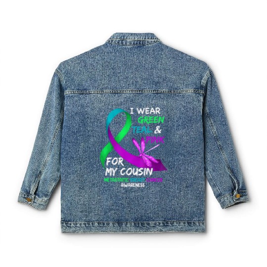 I Wear Green Teal Pink For My Cousin Metastatic Classic Women's Denim Jackets