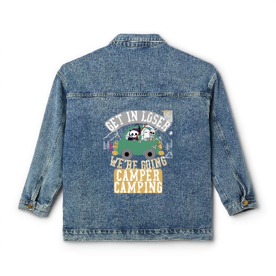 Get in loser we're going camper camping Classic Women's Denim Jackets