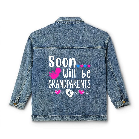 We Will Soon Become Grandparents, Be Grandparents Classic Women's Denim Jackets