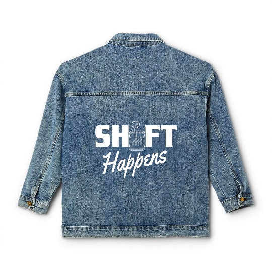 Shift Happens Car Gear Racing Street Car Guy Drift Classic Women's Denim Jackets