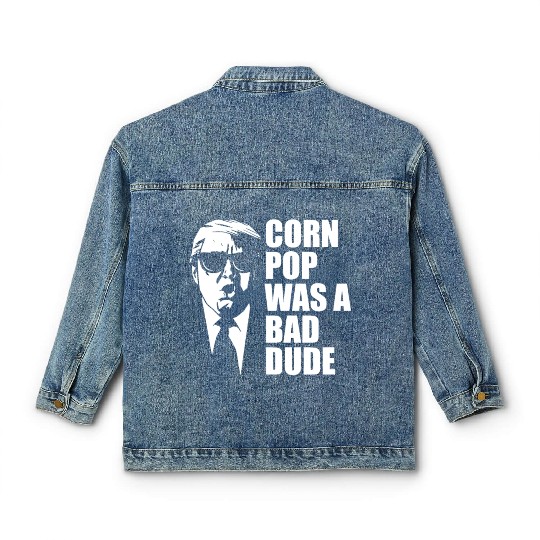 Corn Pop Was A Bad Dude Funny Meme Classic Women's Denim Jackets
