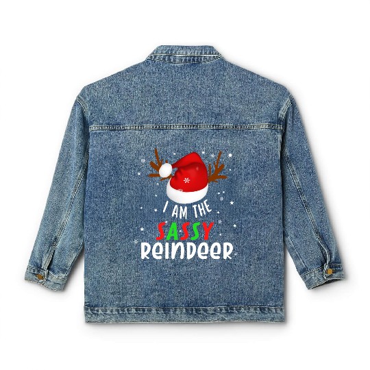 I'm The Sassy Reindeer Matching Family Christmas!? Classic Women's Denim Jackets