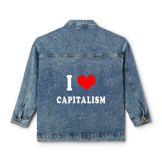 I love capitalism Classic Women's Denim Jackets