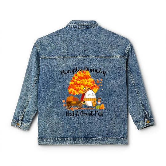 Humpty Dumpty Had A Great Fall Thanksgiving Autumn Classic Women's Denim Jackets