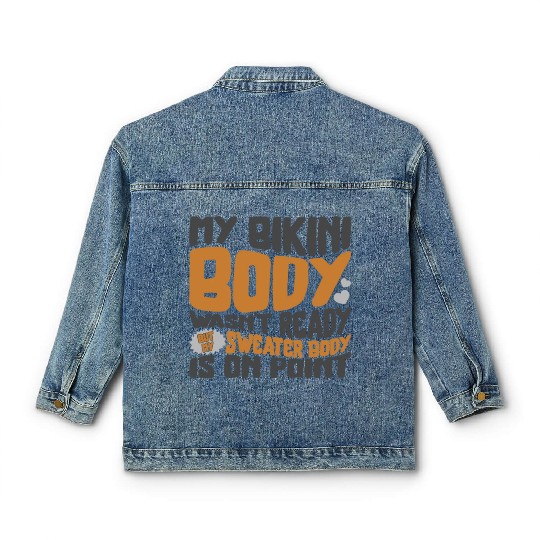 Halloween My Bikini Body Wasn't Ready Coffee Classic Women's Denim Jackets