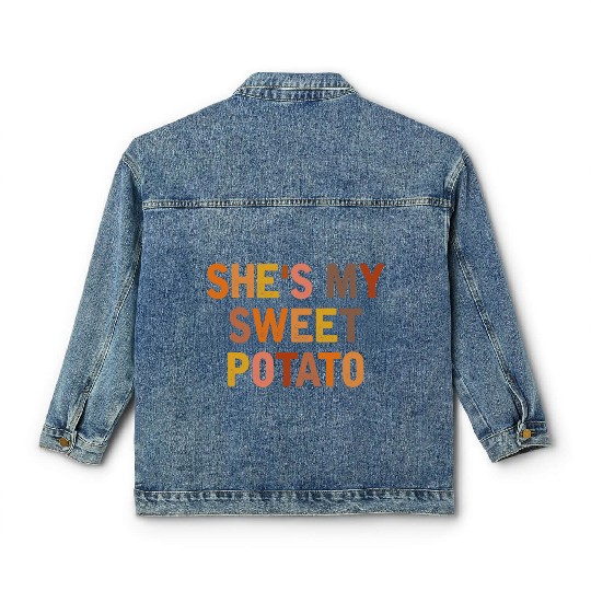She s My Sweet Potato I Yam Couples Thanksgiving Classic Women's Denim Jackets