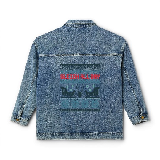 Sleigh all day hell Classic Women's Denim Jackets
