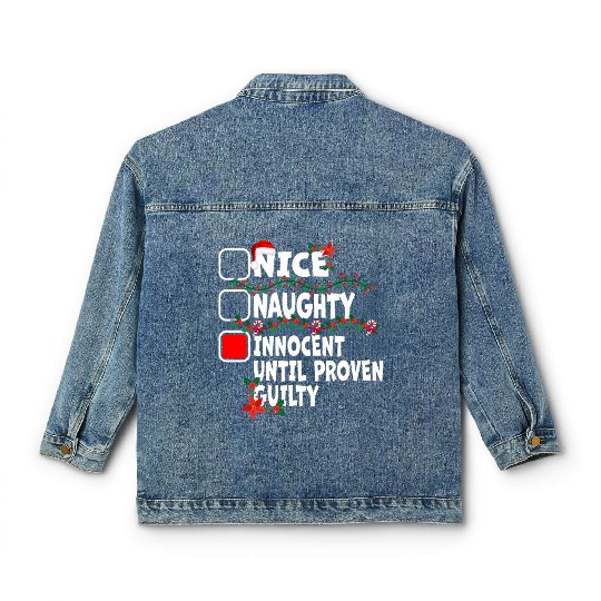 Nice Naughty Innocent Until Proven Guilty Classic Women's Denim Jackets