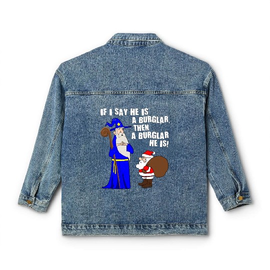 He Is A Burglar Funny Santa Claus Christmas Nerd Classic Women's Denim Jackets