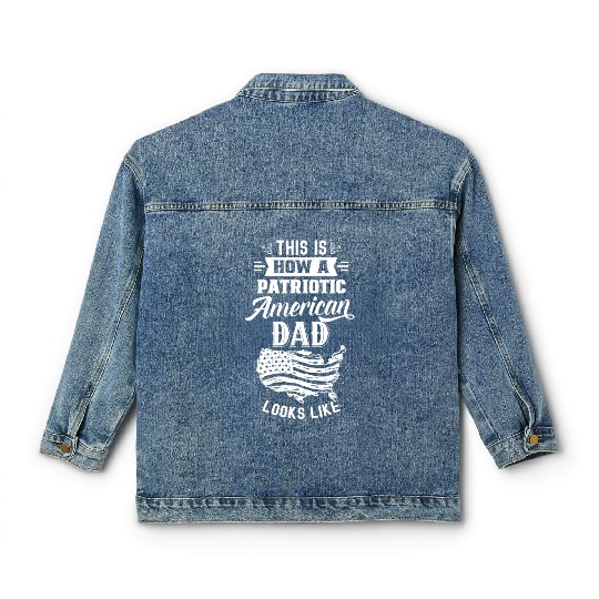 This Is How A Patriotic American Dad Looks Like US Classic Women's Denim Jackets