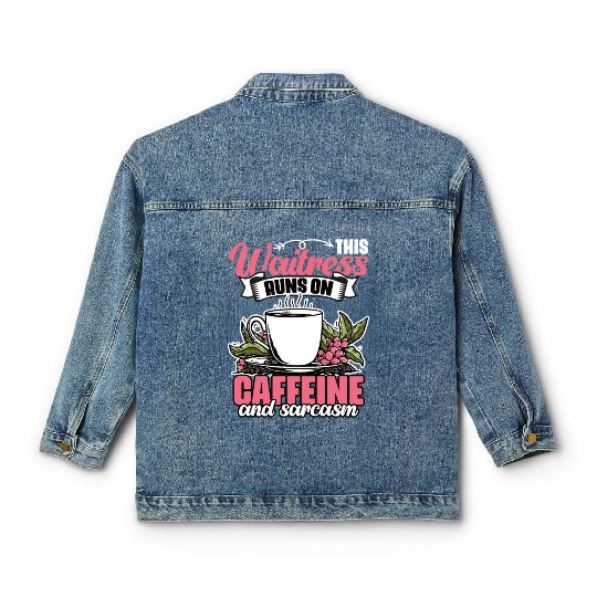Funny This Waitress Runs On Caffeine And Sarcasm Classic Women's Denim Jackets