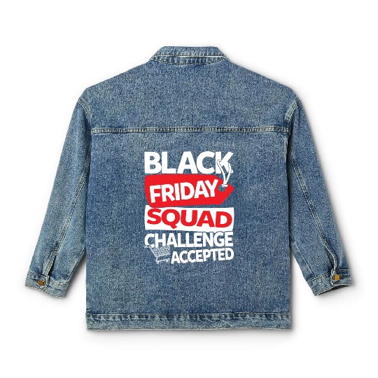 Black Friday Squad Challenge Accepted Classic Women's Denim Jackets