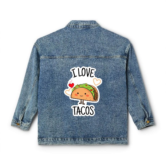 I Love Tacos Classic Women's Denim Jackets