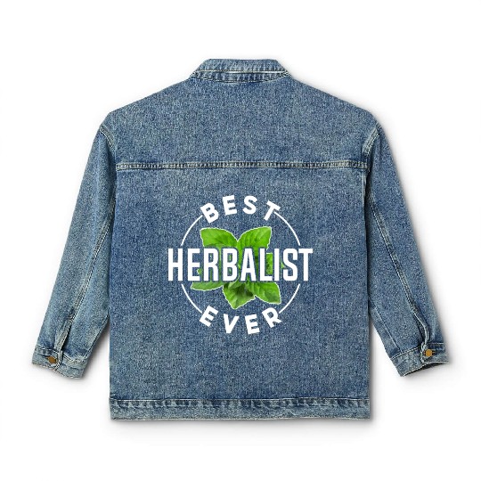 Best Herbalist Ever Herbs Herbalism Herb Classic Women's Denim Jackets
