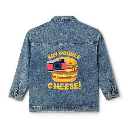 Say Double Cheese Burger Classic Women's Denim Jackets