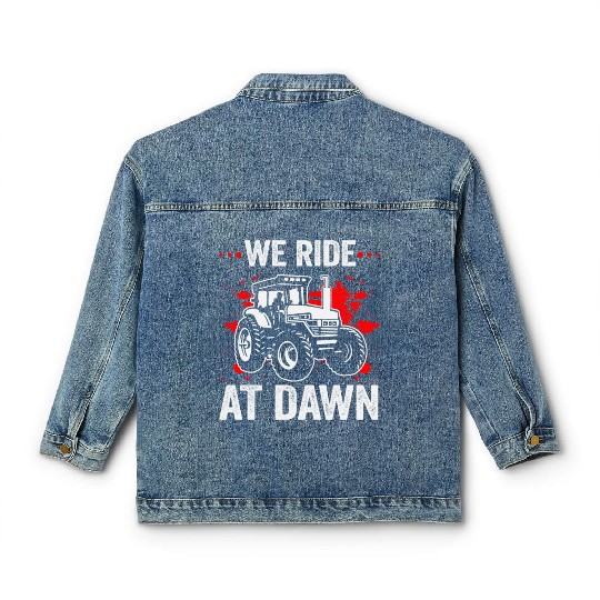 We Ride At Dawn Dad Lawn Mower Make Laugh Day Yard Classic Women's Denim Jackets
