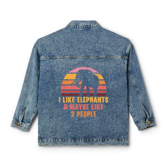 I Like Elephants And Maybe Like 3 People Zookeeper Classic Women's Denim Jackets