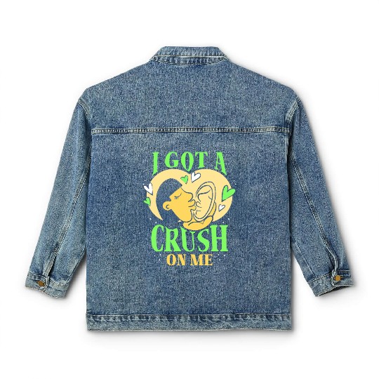 I Got A Crush On Me Positive Myself Self Love Classic Women's Denim Jackets