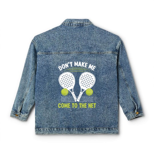 Paddle Tennis Player Match make me come to net Classic Women's Denim Jackets