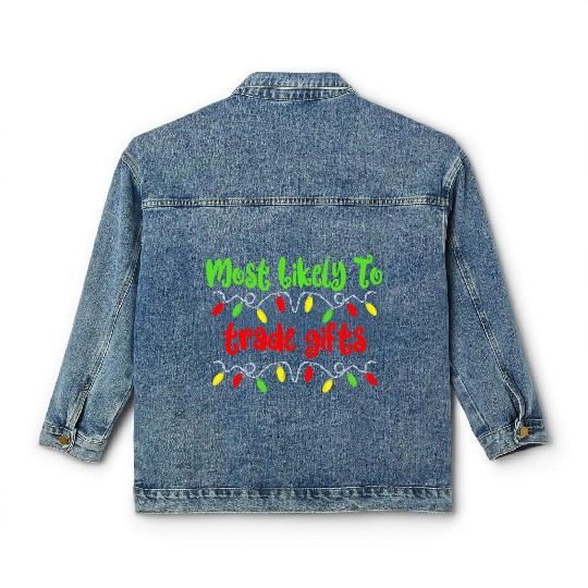 Most Likely To Christmas Trade Gifts Christmas Classic Women's Denim Jackets