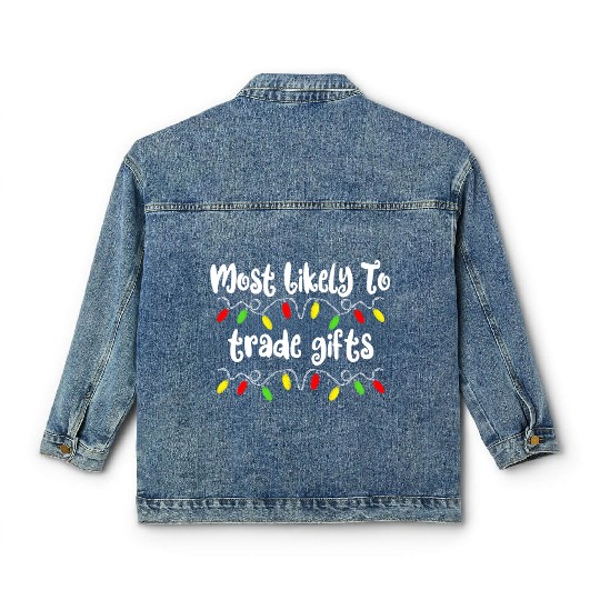 Most Likely To Christmas Trade Gifts Christmas Classic Women's Denim Jackets